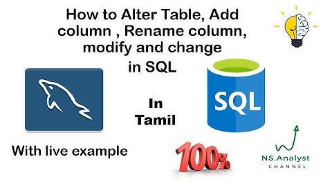 How To Alter Table ,Add Column ,Rename Column, Modify And Change In SQL In  Tamil..