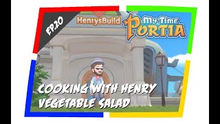 My Time at Portia Cooking with Henry Episode 20 - Vegetable Salad screenshot 5