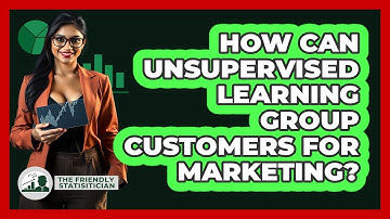 How Can Unsupervised Learning Group Customers For Marketing? - The Friendly Statistician