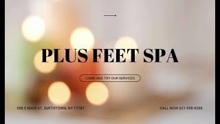 Welcome to Plus Feet Spa