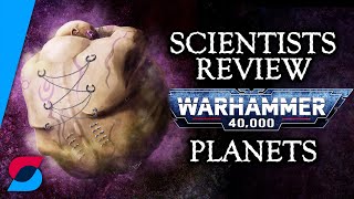 Which planets in Warhammer 40k could really exist?