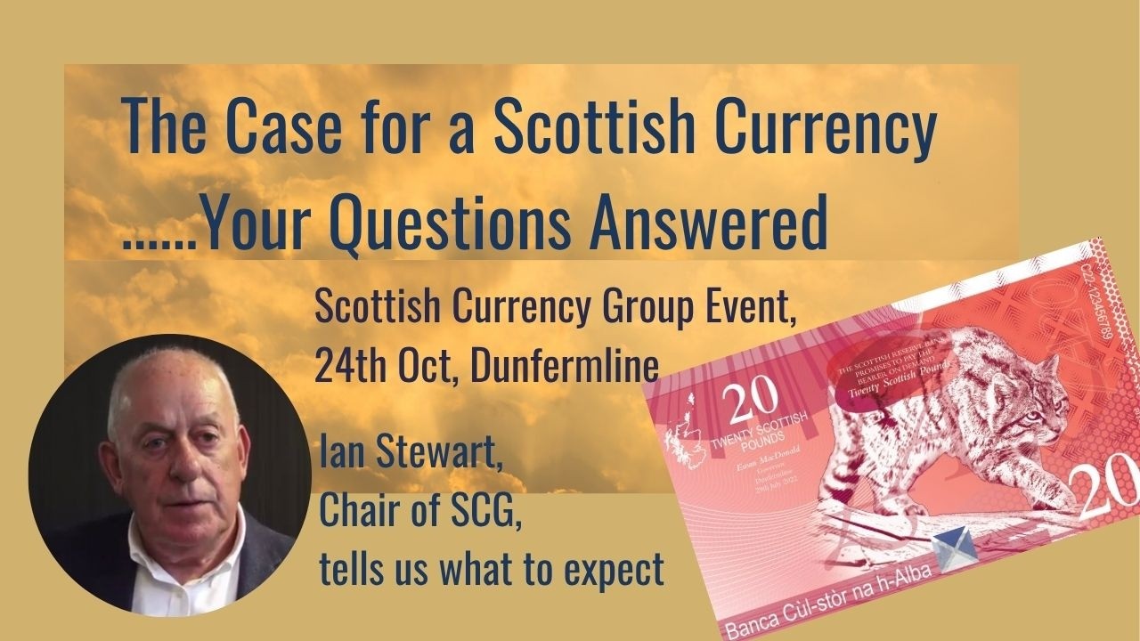 The Case for a Scottish Currency  - Your Questions Answered