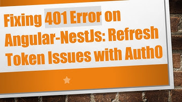 Fixing 401 Error on Angular-NestJs: Refresh Token Issues with Auth0