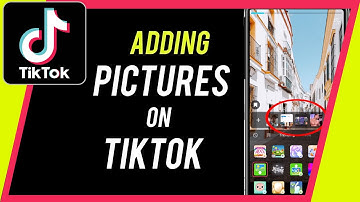How to Add Pictures to TikTok Videos