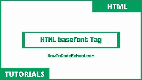 HTML Base Font Tag