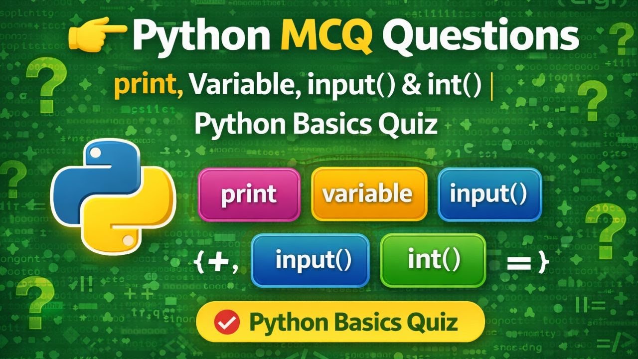 👉 Python MCQ Questions | print, Variable, input() & int() | Python ...