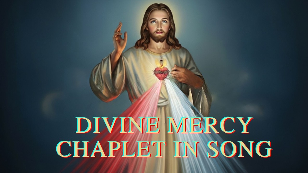 Divine Mercy Chaplet in Song | 24 February, 2026| Have Mercy on us and on the Whole World.