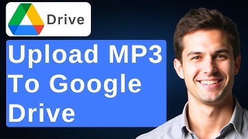 Upload An MP3 File To Google Drive [2025 Guide]