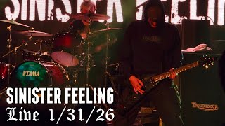 Sinister Feeling - Live 1/31/26