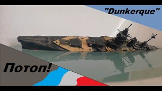 Крушение линкора "Dunkerque / Дюнкерк" из пластилина. ПОТОП корабля!