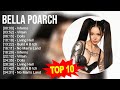 Bella Poarch 2023 MIX ~ Top 10 Best Songs ~ Greatest Hits ~ Full Album