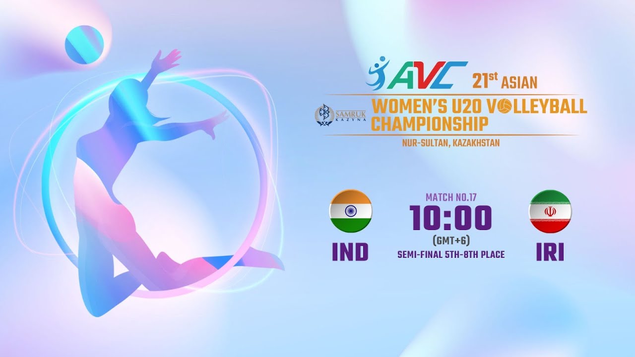 ИРАН (IRI) -  ИНДИЯ (IND)|ЖЕНСКИЙ ЧЕМПИОНАТ АЗИИ ПО ВОЛЕЙБОЛУ U-20|НУР-СУЛТАН|2022