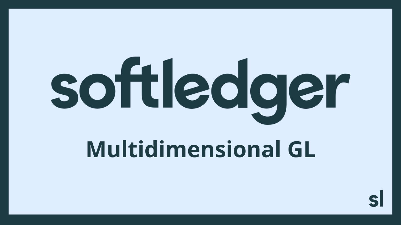 How to Create a Multidimensional General Ledger with SoftLedger's cloud accounting software