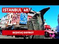 Istanbul City Walking Tour |Beşiktaş District |4k UHD 30fps