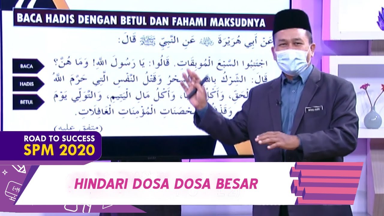Sukses SPM (2021) | Pendidikan Islam: Hadis - Hindari Dosa-Dosa Besar