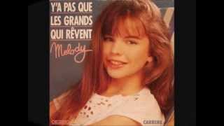 Melody - Y'A Pas Que Les Grands Qui Rêvent (1989)
