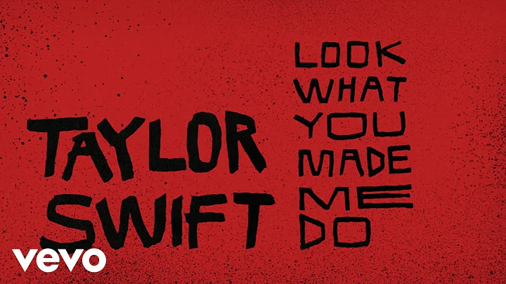 Taylor Swift - Look What You Made Me Do (Lyric Video) - DayDayNews