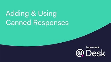Teamwork Desk - Adding & Using Canned Responses