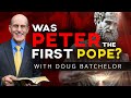 Was The Apostle Peter The First Pope? with Doug Batchelor (Amazing Facts)