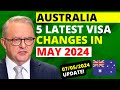 Australia 5 Latest Visa Changes in May 2024 | Australia Visa Update
