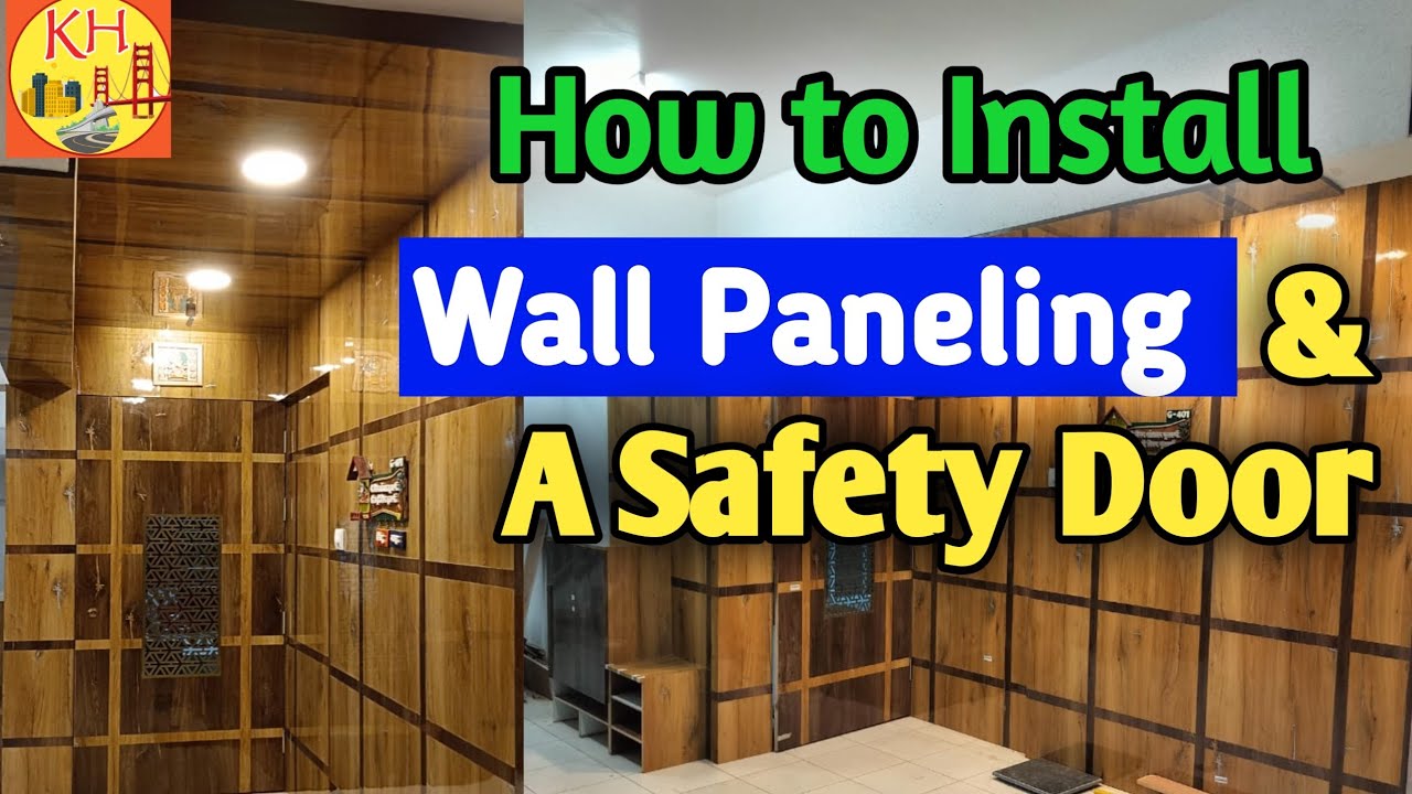 How to Install Wall Paneling and a Safety Door I Practical Video I ...