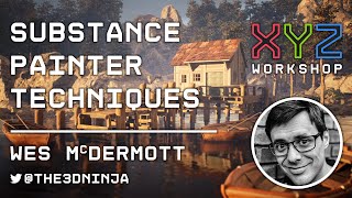 Substance Painter Techniques with Wes McDermott