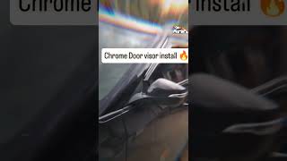 chrome door visor installation 🚗🔥#short viral # video # short #