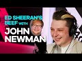 John Newman started beef with Ed Sheeran over a wedding song