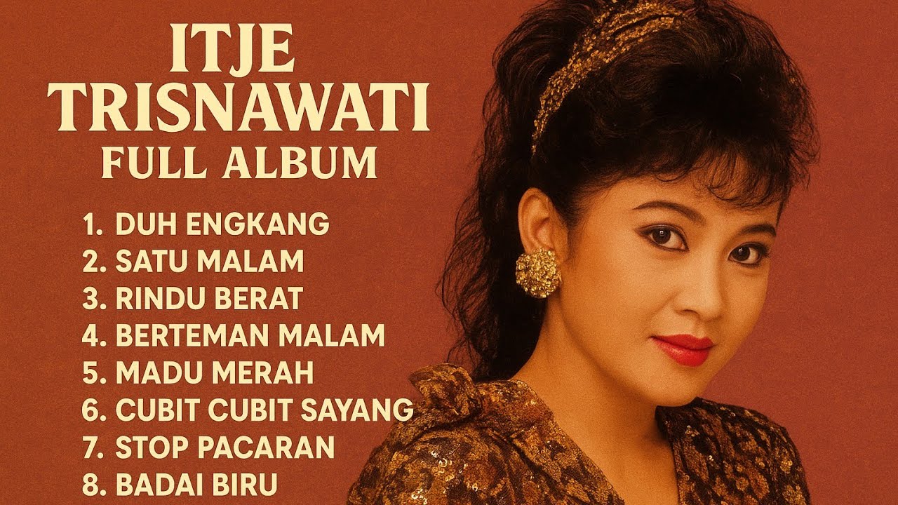 FULL ALBUM ITJE TRISNAWATI 🎶 Lagu Dangdut Lawas Terbaik Sepanjang Masa
