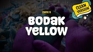 Cardi B - Bodak Yellow (Clean Version) (Lyrics)