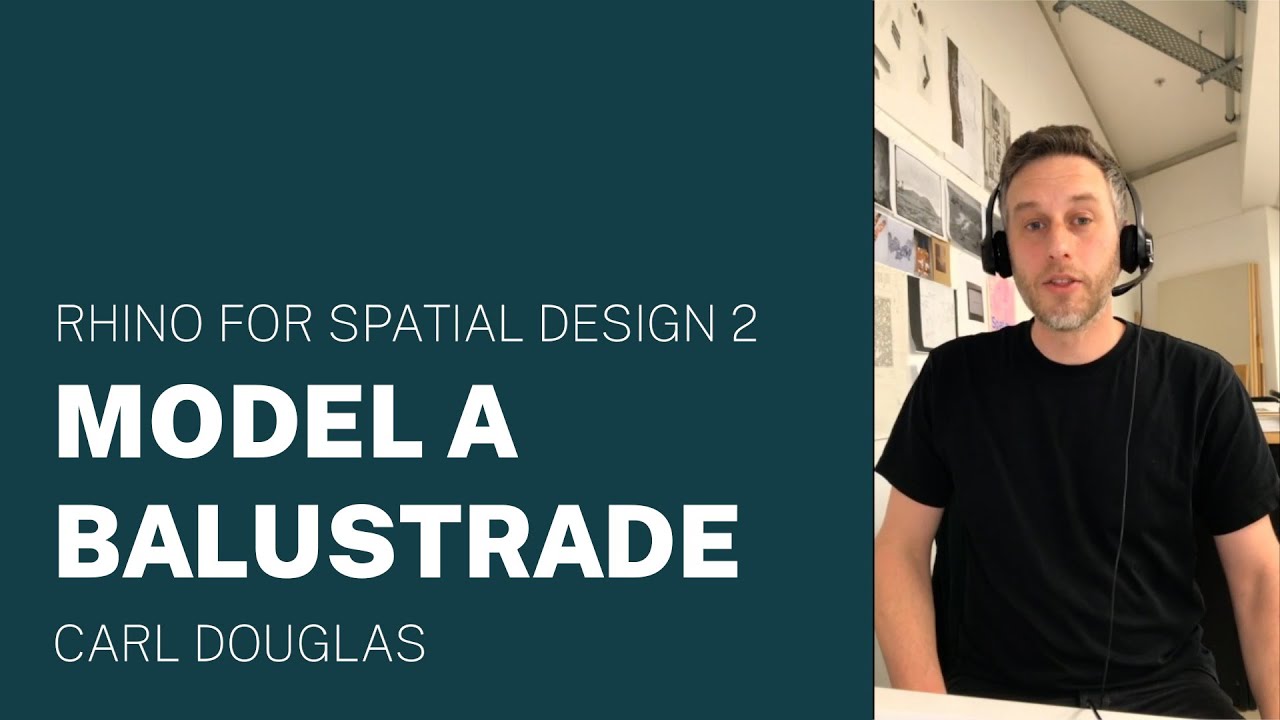 Rhino for Spatial Design 2 / Model a Balustrade - YouTube