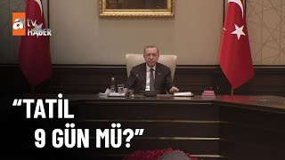 Bayram tatili kaç gün olacak? - atv Haber 27 Haziran 2022