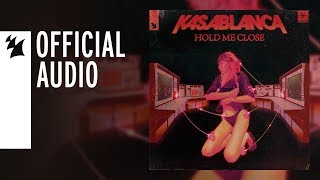 Kasablanca - Hold me Close Resimi