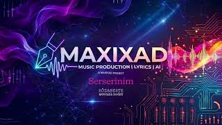Maxixad Serserinim