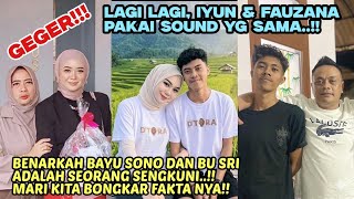 Kode Lagi Iyun U0026 Fauzana Pakai Sound Yg Sama Benarkah Bu Sri U0026 Bayu Sono Adalah Sengkuni