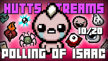 [Breaking] The Polling of Isaac - Eden Run - Hutts Stream 10/20