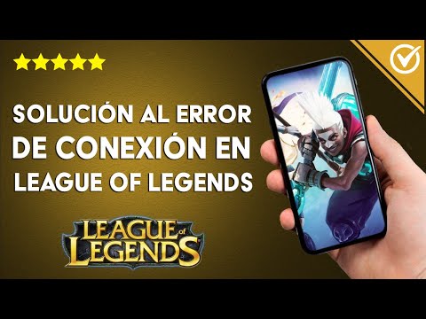 ¿Cómo solucionar el error de conexión de LEAGUE OF LEGENDS?