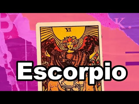 ESCORPIO ALGUIEN REGRESA A TI MÁS ENAMORADO QUE NUNCA ES AMOR VERDADERO ...