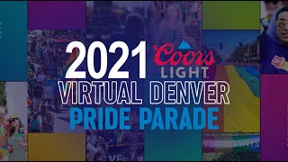 2021 Coors Light Virtual Denver Pride Parade