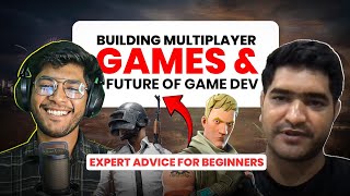 Expert advice for gamedev beginners | Building Multiplayer games | GameDev Podcast Episode 2
