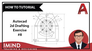Autocad 2D Drafting Exercise #8 Basic to Advance