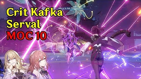 Kafka critical (e0/si1) Serval (e6/si3) shocks enemies with her beauty | MoC 10 (first half) | HSR