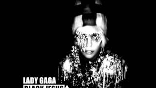Lady Gaga - Black Jesus Amen Fashion - Official Studio Acapella