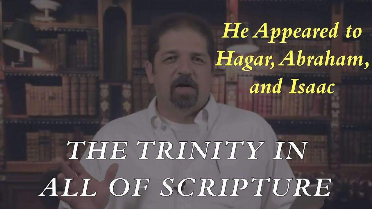 The Trinity in Genesis - Part Five (God Appeared to Hagar, Abraham, and Isaac)