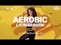 Aerobic Latin Session 2021: All Hits (150 bpm/32 count)