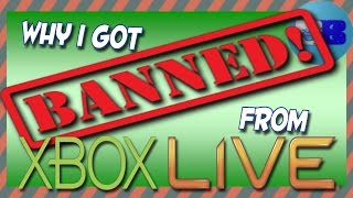 Why I got banned from Xbox Live