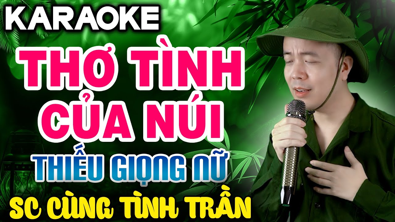 THƠ TÌNH CỦA NÚI Karaoke Thiếu Giọng Nữ ➤ Song Ca Cùng Tình Trần