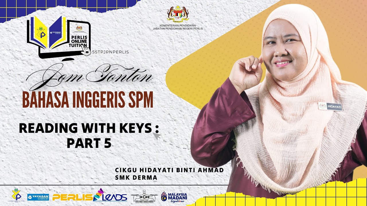 PERLIS ONLINE TUITION (POT2025) : SPM - BAHASA INGGERIS (READING WITH KEYS : PART 5)