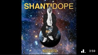 Shanti Dope - Materyal
