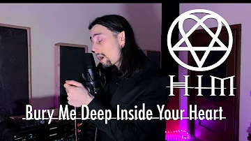 HIM - Bury Me Deep Inside Your Heart (cover)